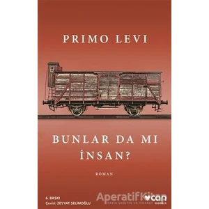 Bunlar Da Mı İnsan - Primo Levi