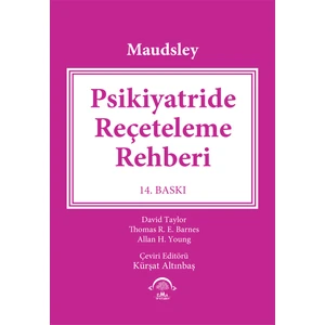 Maudsley Psikiyatride Reçeteleme Rehberi