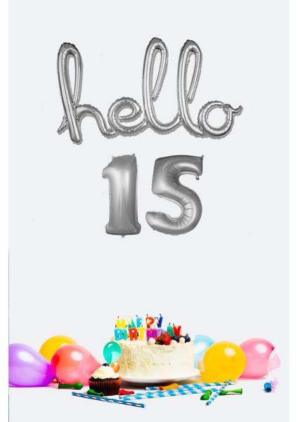 15 Yaş Doğum Günü Balonları - Hello 15 El Yazısı Gümüş Renk Folyo Balon