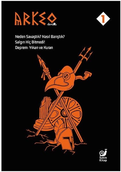 Arkeo Duvar 1 (Neden Savaştık? Nasıl Barıştık?, Salgın Hiç Bitmedi!, Deprem: Yıkan ve Kuran)