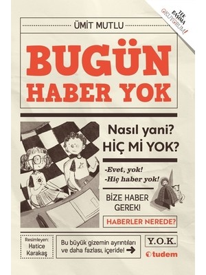 Bugün Haber Yok - Ümit Mutlu - Tudem Yayınevi