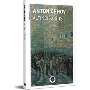Altıncı Koğuş - Anton Çehov