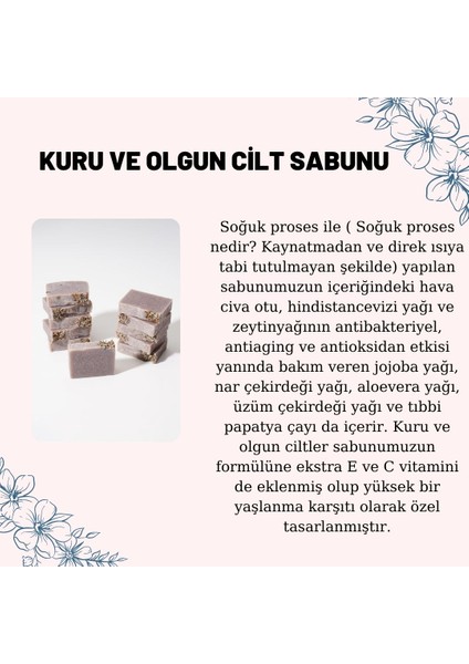 Kuru ve Olgun Cilt Sabunu,%100 Doğal, Vegan ve El Yapımı 1 adet ve 100±5 gr.