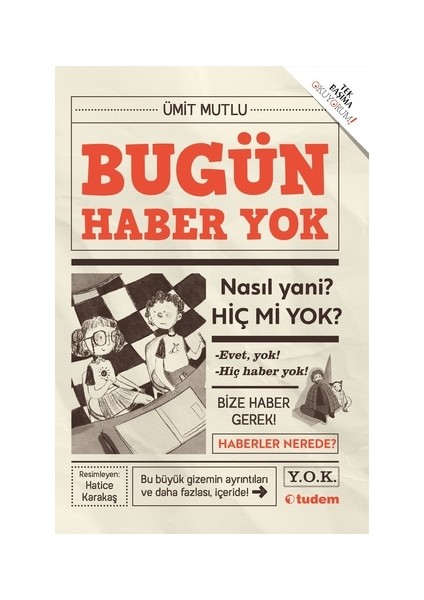 Bugün Haber Yok - Ümit Mutlu - Tudem Yayınevi