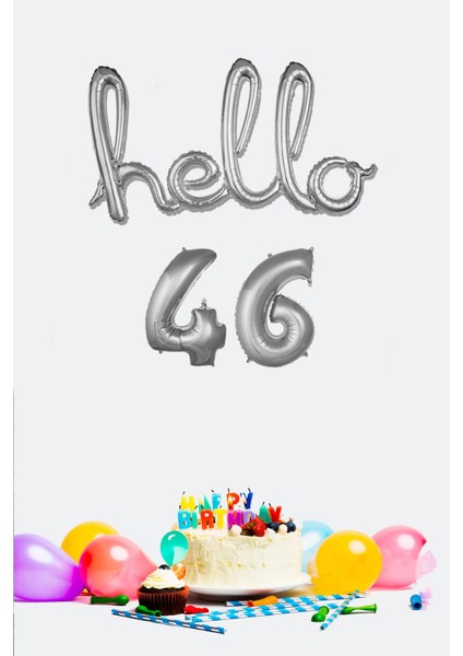 46 Yaş Doğum Günü Balonları - Hello 46 El Yazısı Gümüş Renk Folyo Balon