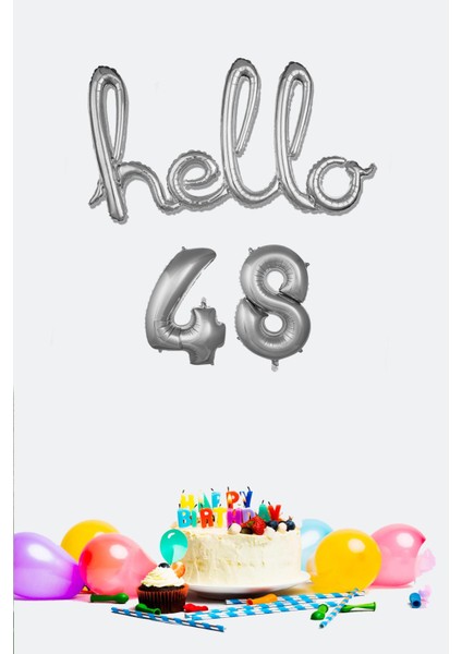 48 Yaş Doğum Günü Balonları - Hello 48 El Yazısı Gümüş Renk Folyo Balon