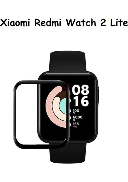 Xiaomi Redmi Watch 2 Lite, 3D Tam Kaplayan Kırılmaz ( Yüksek Kalite ) Nano Ekran Koruyucu