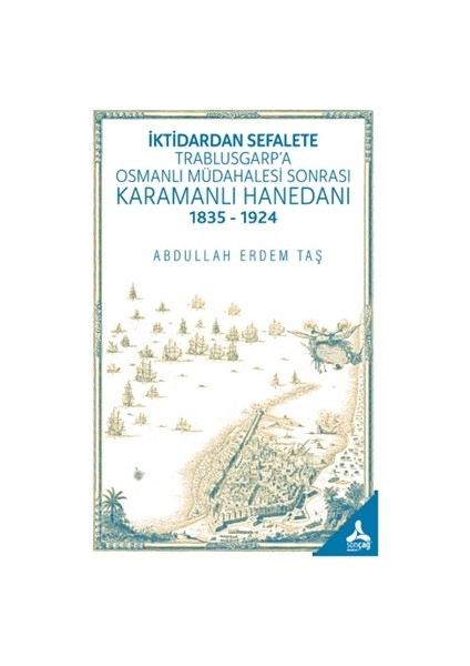 Iktidardan Sefalete Trablusgarp'a Osmanlı Müdahalesi Sonrası Kara