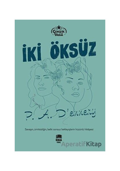 Iki Öksüz - A. Dennery - Genç