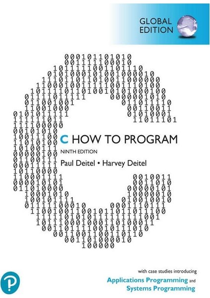 C How To Program: With Case Studies In Applications And Systems Programming, Global Edition