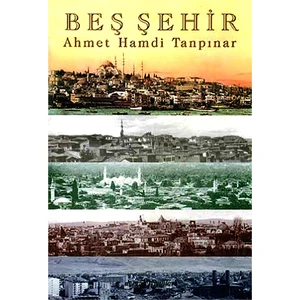 Beş Şehir  Ahmet Hamdi Tanpınar