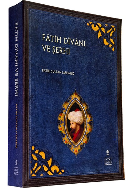 Fâtih Dîvânı ve Şerhi (Ciltli) - Diwan Of Sulstan Mehmed Iı With Commentary (Çeviri Yazı, Inceleme, Tıpkıbasım) - Fatih Sultan Mehmed