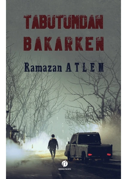 Tabutumdan Bakarken & Ramazan Atlen