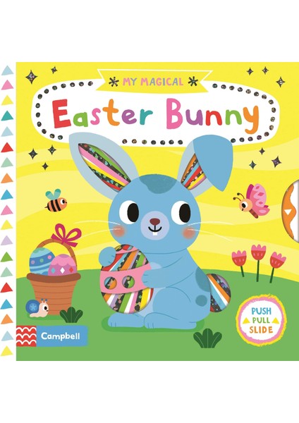 My Magical Easter Bunny (Push Pull Slide)