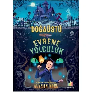 Doğaüstü Evrene Yolculuk - Alyson Noel