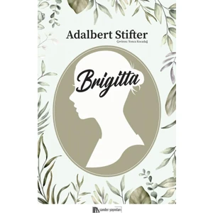 Brigitta- Adalbert Stifter