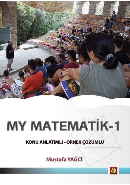 Mustafa Yağcı My Matematik 1 Konu Anlatımlı Örnek Soru Çözümlü