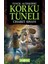 Korku Tüneli-6 Cesaret Sınavı 1