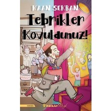 Tebrikler Kovuldunuz