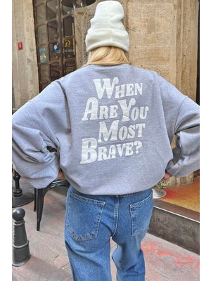 Swist Gri When Are You Ön Arka Baskılı Içi Pamuklu Kadın Sweatshirt