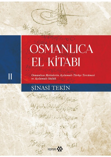 Osmanlıca El Kitabı -II - Şinasi Tekin