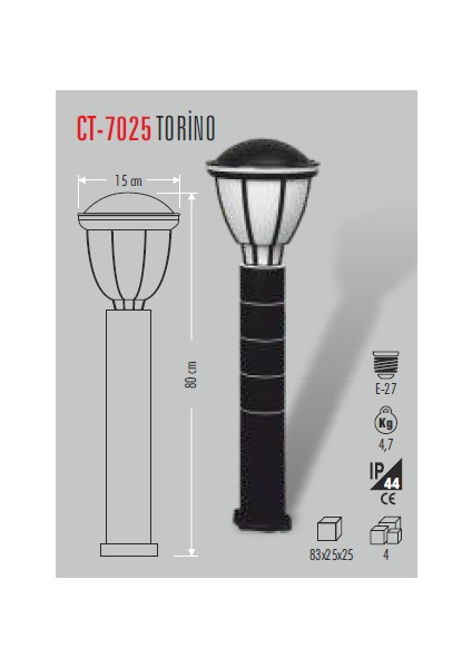 CT-7025 Torino Bahçe Armatürü (AMPULSUZ-4ADET)CATA