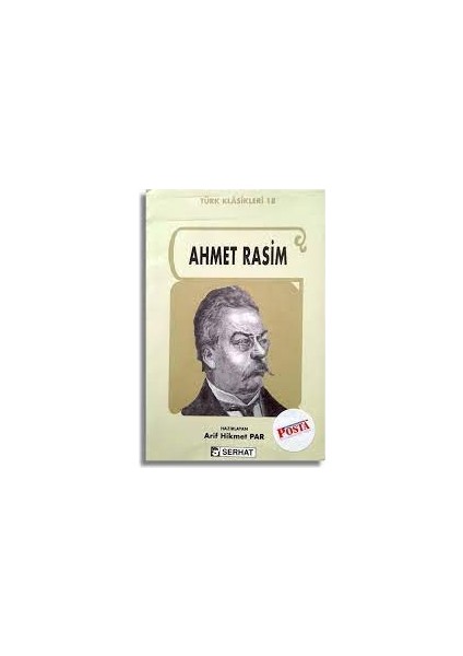 Türk Klasikleri 18 Ahmet Rasim-Arif Hikmet Par
