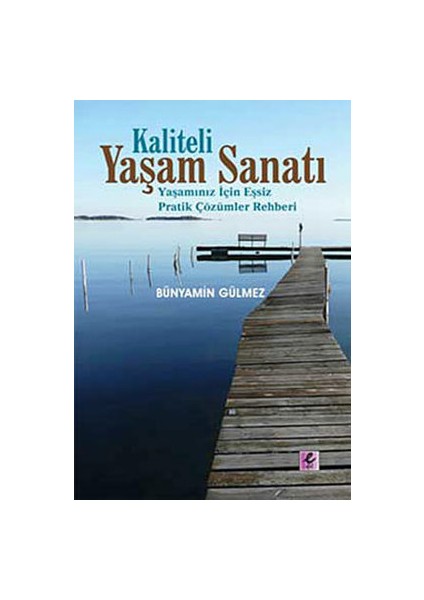 Kaliteli Yaşam Sanatı