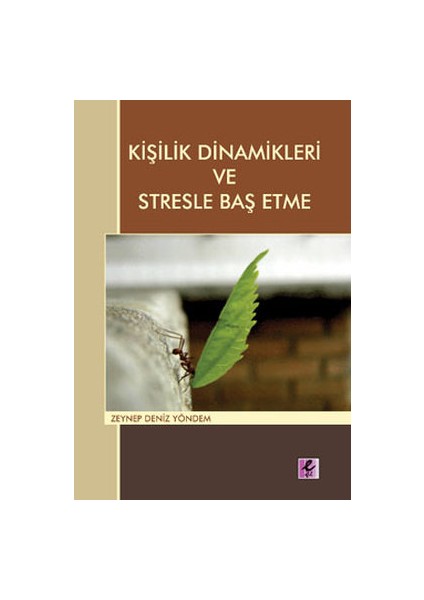 Kişilik Dinamikleri ve Stresle Baş Etme