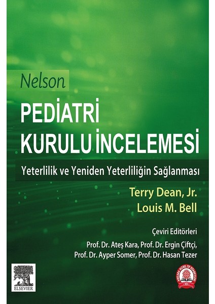 Nelson Pediatri Kurulu Incilemesi: Yeterlilik ve Yeniden Yeterliliğin Sağlanması