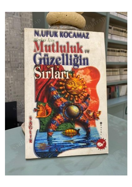 Herkes Için Mutluluk ve Güzelliğin Sırları -Ufuk Kocamaz