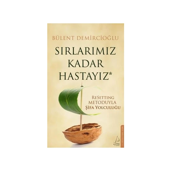 Sırlarımız Kadar Hastayız