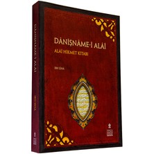 Dânişnâme-I Alâî Âlâî Hikmet Kitabı ( Danişname-I Alai ) (Çeviri, Tıpkıbasım) (Ibn Sina - Mantık, Felsefe, Matematik, Doğa Bilimleri ve Ilahiyat) - Ibn Sina