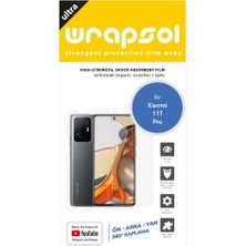 Wrapsol Xiaomi 11T Pro Full Body Ekran Koruyucu Ön Arka Yan Darbe Emici Poliüretan Film