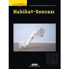 Yapı Kredi Yayınları Cogito Sayı: 104 Hakikat Sonrası