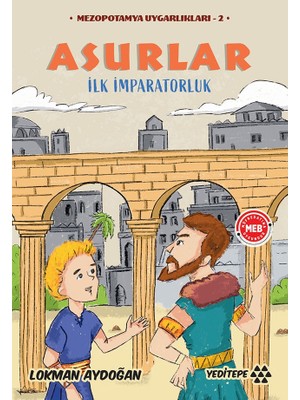 Mezopotamya Uygarlıkları -2 İlk Imparatorluk - Lokman Aydoğan