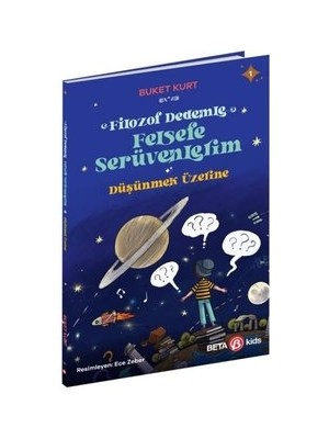 Filozof Dedemle Felsefe Serüvenlerim – Düşünmek Üzerine  - Buket Kurt