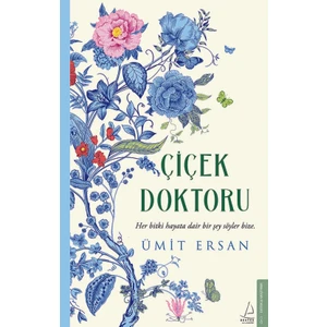 Çiçek Doktoru - Ümit Ersan