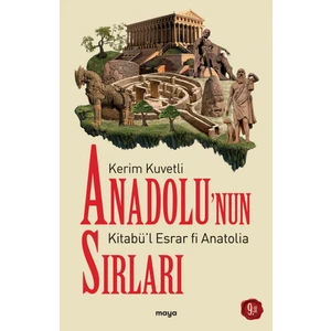 Anadolu’Nun Sırları - Kerim Kuvetli