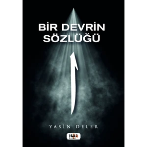 Bir Devrin Sözlüğü - Yasin Deler