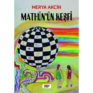 Mathün'ün Keşfi - Merya Akcin