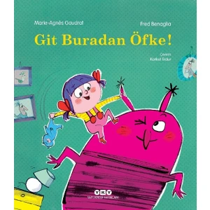 Git Buradan Öfke! - Marie-Agnes Gaudrat