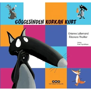 Gölgesinden Korkan Kurt - Orianne Lallemand