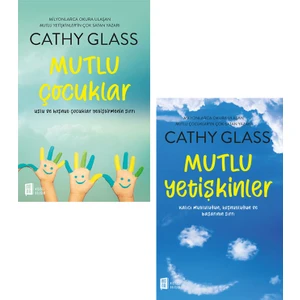 Mutlu Çocuklar - Mutlu Yetişkinler - Cathy Glass 2 Kitap Set
