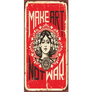 Hayat Poster Make Art Not War Savaşma Sanat Yap (10 cm x 20 Cm) Mini Retro Ahşap Poster