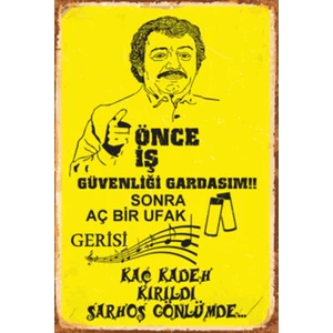 Hayat Poster Önce Iş Güvenliği Müslüm Gürses Retro Ahşap Poster
