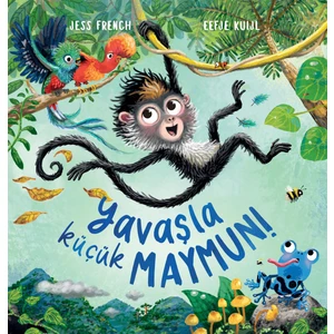 Yavaşla Küçük Maymun! - Jess French