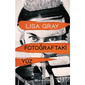 Fotoğraftaki Yüz - Lisa Gray