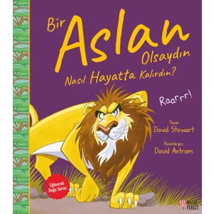 Bir Aslan Olsaydın Nasıl Hayatta Kalırdın? - David Stewart
