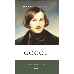Gogol - Henri Troyat